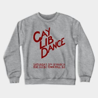 Gay Lib Dance (Vintage Australian Gay Liberation Poster) Crewneck Sweatshirt